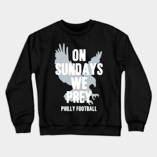 On Sundays We Prey Crewneck Sweatshirt